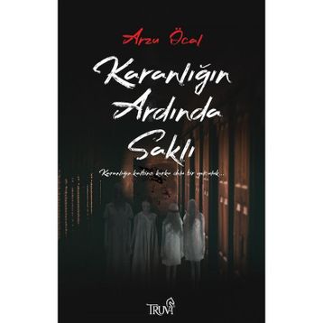 Karanlığın Ardında Saklı - Arzu Öcal