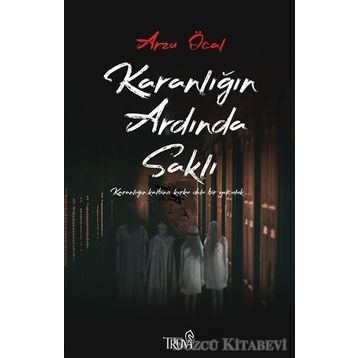 Karanlığın Ardında Saklı - Arzu Öcal