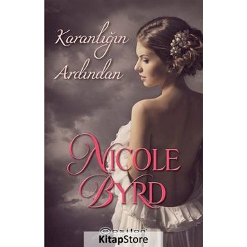 Karanlığın Ardından - Nicole Byrd