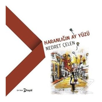 Karanlığın Ay Yüzü - Nedret Çelen