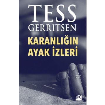 Karanlığın Ayak İzleri - Tess Gerritsen