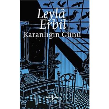 Karanlığın Günü - Leyla Erbil