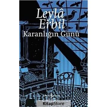 Karanlığın Günü - Leyla Erbil