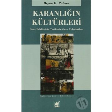 KARANLIĞIN KÜLTÜRLERİ - BRYAN D. PALMER
