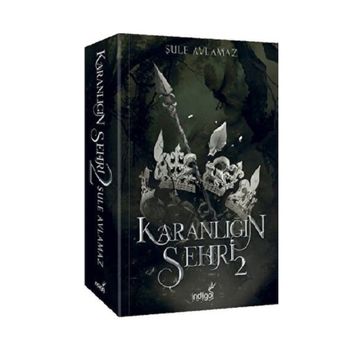 Karanlığın Şehri 2 - Şule Avlamaz