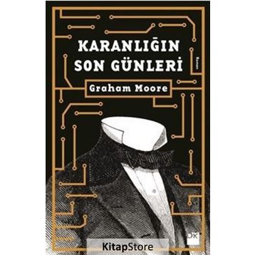 Karanlığın Son Günleri - Graham Moore