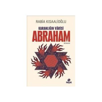 Karanlığın Varisi Abraham - Rabia Kısaalioğlu