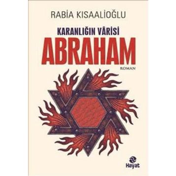 Karanlığın Varisi Abraham - Rabia Kısaalioğlu