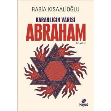 Karanlığın Varisi Abraham - Rabia Kısaalioğlu