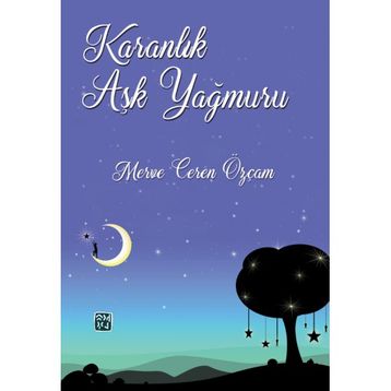 Karanlık Aşk Yağmuru - Merve Ceren Özçam
