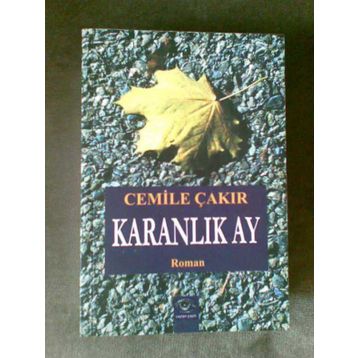 Karanlık Ay - Cemile Çakır