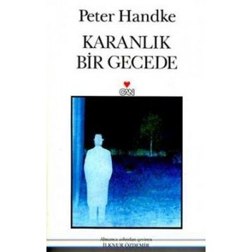 KARANLIK BIR GECEDE - PETER HENDKE