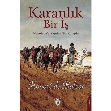 KARANLIK BIR İŞ - HONORE DE BALZAC
