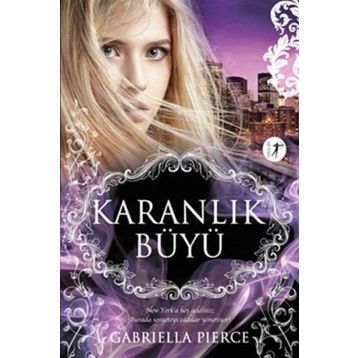 Karanlık Büyü - Gabriella Pierce