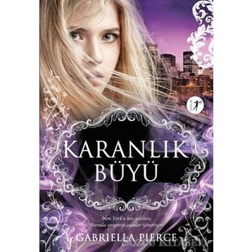 Karanlık Büyü - Gabriella Pierce