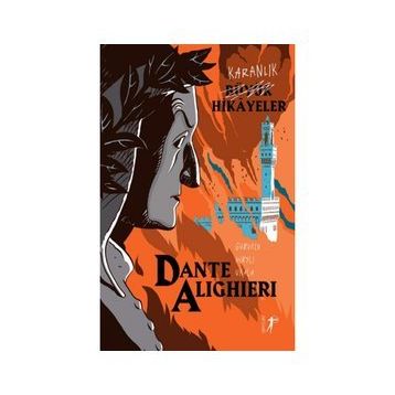 Karanlık Büyük Hikayeler - Dante Alighieri - Artemis Yayınları