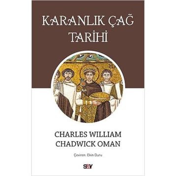 Karanlık Çağ Tarihi - Chadwick Oman