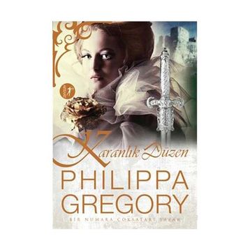 Karanlık Düzen - Philippa Gregory