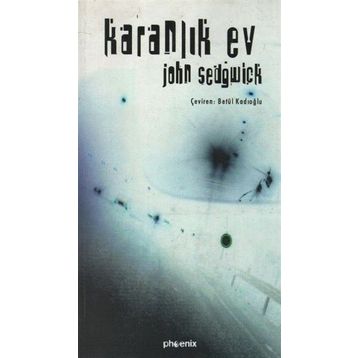 KARANLIK EV - JOHN SEDGWICK