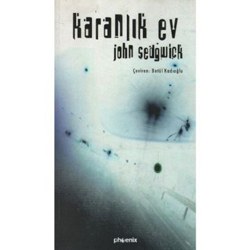 KARANLIK EV - JOHN SEDGWICK
