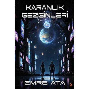 Karanlık Gezginleri - Emre Ata