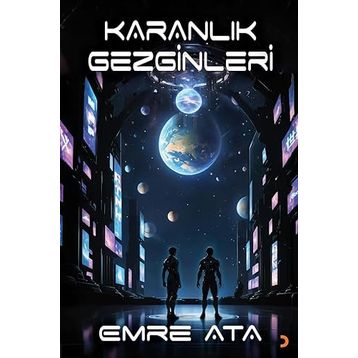 Karanlık Gezginleri - Emre Ata