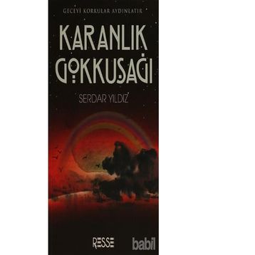 Karanlık Gökkuşağı - Serdar Yıldız