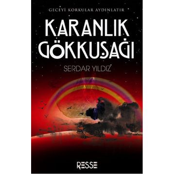 Karanlık Gökkuşağı - Serdar Yıldız