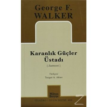 KARANLIK GÜÇLER ÜSTADI - GEORGE F. WALKER