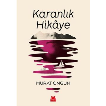 Karanlık Hikaye - Murat Ongun