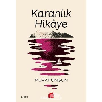 Karanlık Hikaye - Murat Ongun