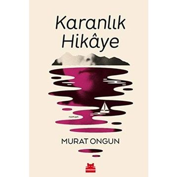 Karanlık Hikaye - Murat Ongun
