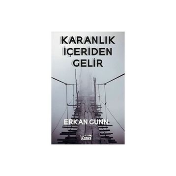 Karanlık İçeriden Gelir Erkan Gunn