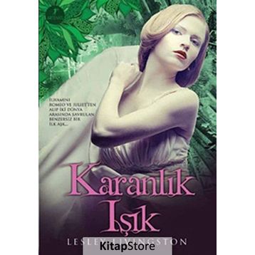 KARANLIK IŞIK - LESLEY LIVINGSTON