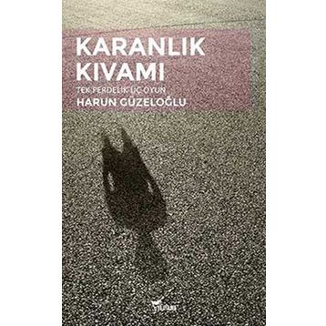 Karanlık Kıvamı - Harun Güzeloğlu