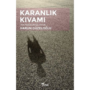 Karanlık Kıvamı - Harun Güzeloğlu