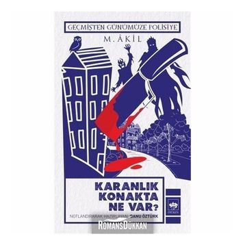 KARANLIK KONAKTA NE VAR? - M. AKIL