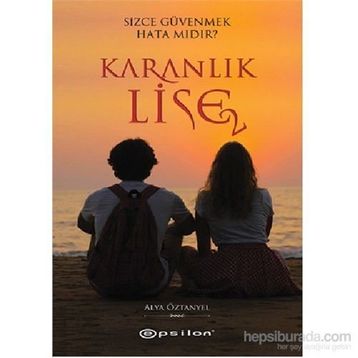 Karanlık Lise 2 - Alya Öztanyel