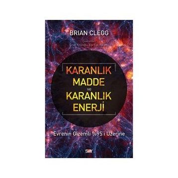 Karanlık Madde ve Karanlık Enerji - Brian Clegg