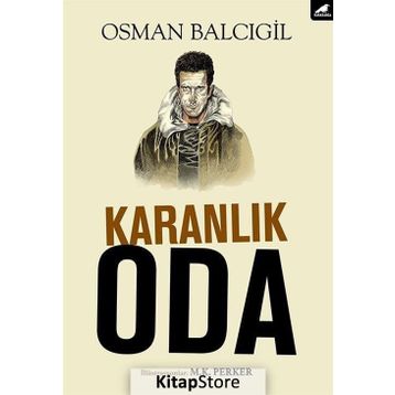 Karanlık Oda - Osman Balcıgil