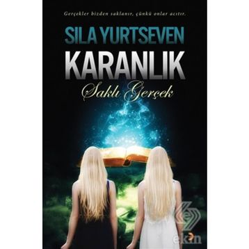 Karanlık - Saklı Gerçek - Sıla Yurtseven