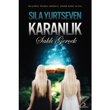 Karanlık - Saklı Gerçek - Sıla Yurtseven