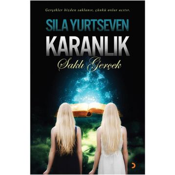 Karanlık - Saklı Gerçek - Sıla Yurtseven