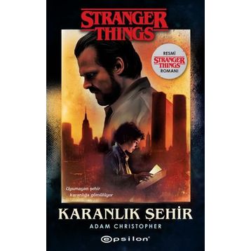Karanlık Şehir Stranger Things - Adam Christopher