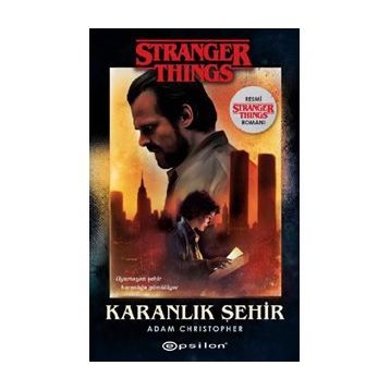 Karanlık Şehir Stranger Things - Adam Christopher