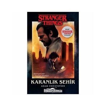 Karanlık Şehir Stranger Things - Adam Christopher