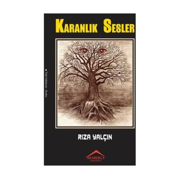 Karanlık Sesler - Rıza Yalçın