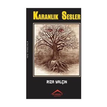 Karanlık Sesler - Rıza Yalçın