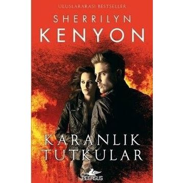 Karanlık Tutkular - Sherrilyn Kenyon