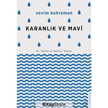 Karanlık ve Mavi - Sevim Kahraman